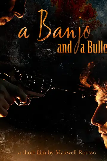 A Banjo and a Bullet