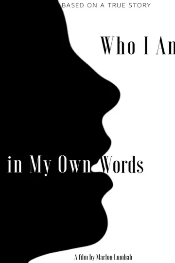 Who I Am, in My Own Words