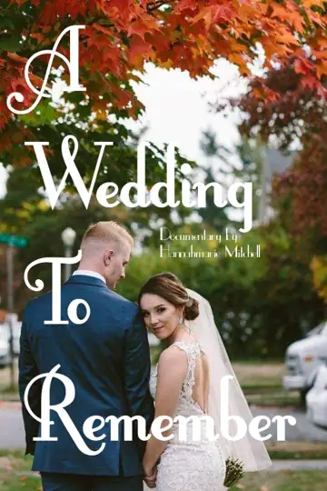 A Wedding to Remember: Tanner & Kadie