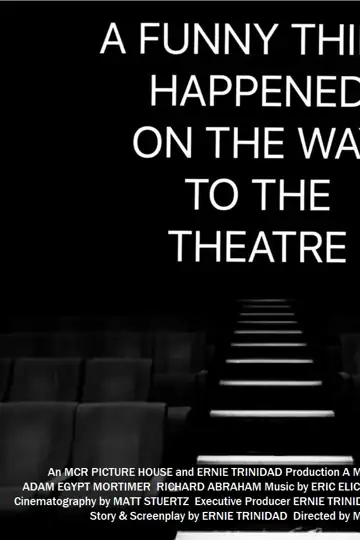 A Funny Thing Happened on the Way to the Theatre