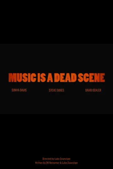 Music is a Dead Scene