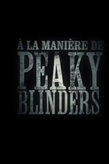 À la manière de - Peaky Blinders