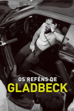 Os Reféns de Gladbeck Os Reféns de Gladbeck