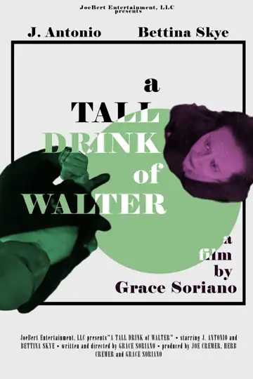 A Tall Drink of Walter