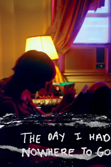 The Day I Had Nowhere to Go