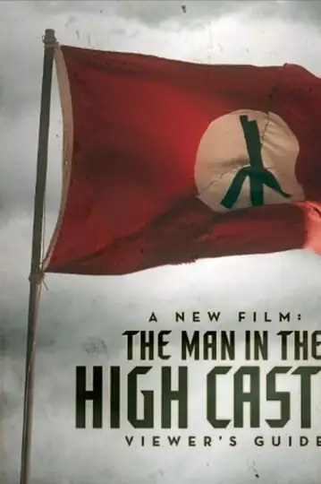 A New Film: The Man in the High Castle Viewer's Guide