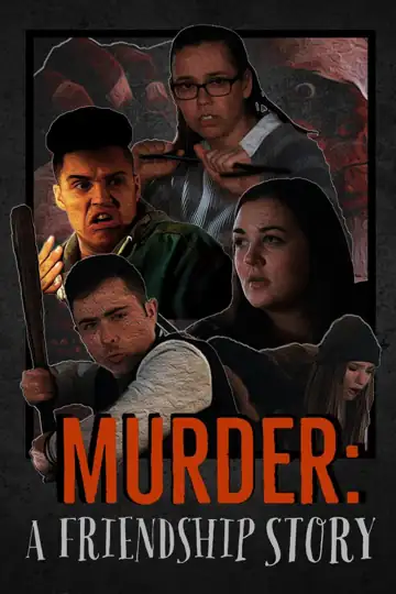 Murder: A Friendship Story