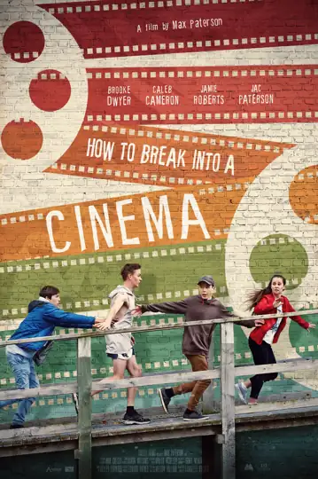 How to Break into a Cinema