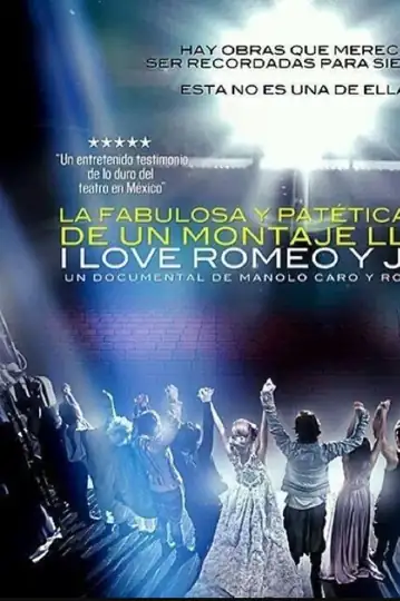 La fabulosa y patética historia de un montaje I Love Romeo y Julieta