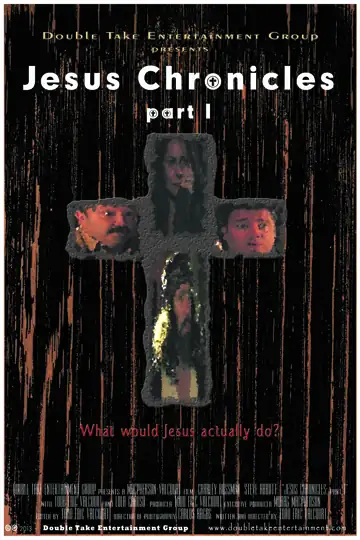 Jesus Chronicles: Part I