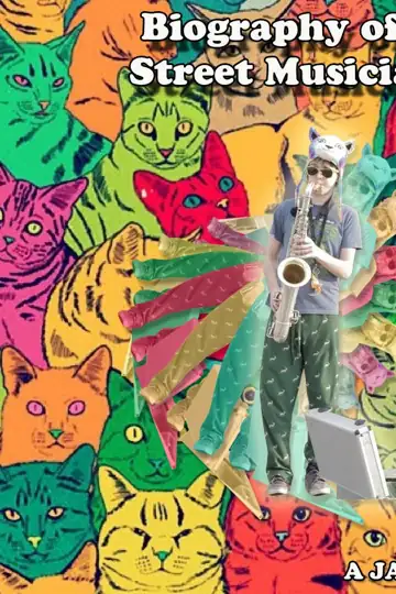 Biography of a Street Musician