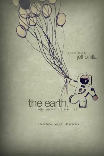The Earth, the Way I Left It