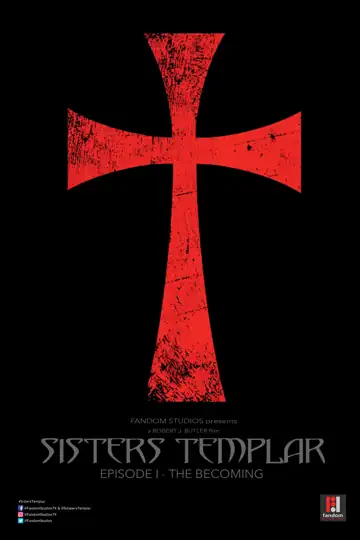 Sisters Templar: Episode I - The Becoming