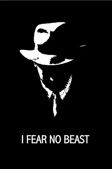I Fear No Beast