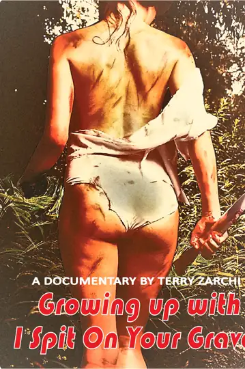 Growing Up with I Spit on Your Grave