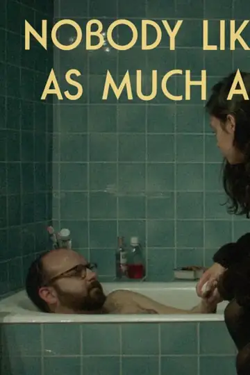 Nobody Likes You as Much as I Do