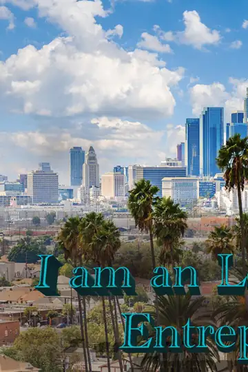 I Am an Los Angeles Entrepreneur