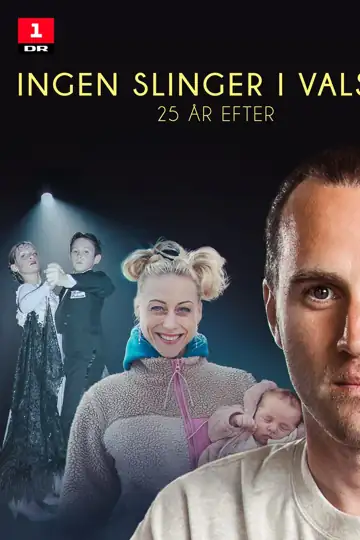 Ingen slinger i valsen - 25 år efter