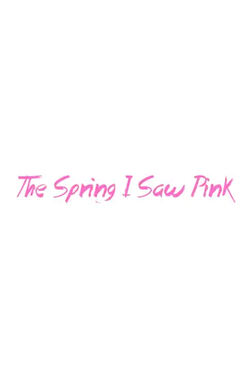 The Spring I Saw Pink