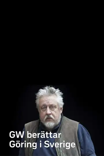 GW berättar - Göring i Sverige