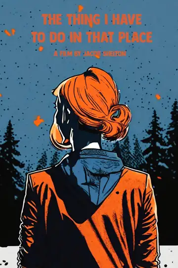 The Thing I Have to Do in That Place