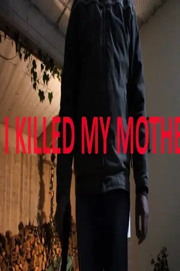 I Killed My Mother