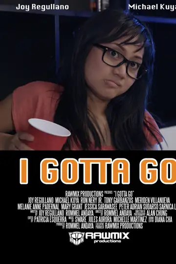 I Gotta Go