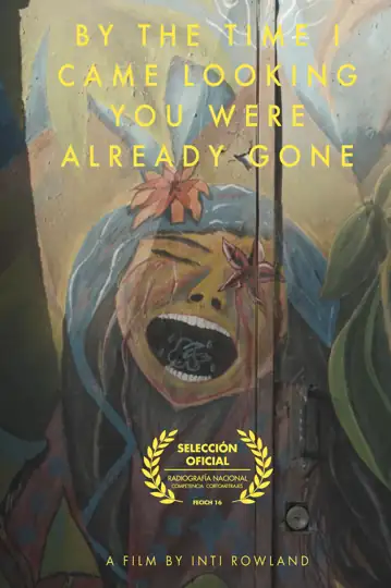 By the time I came looking you were already gone