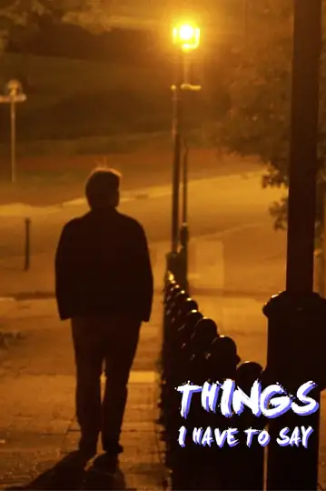 Things I Have to Say