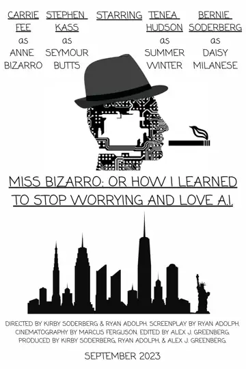 Miss Bizarro: Or How I Learned to Stop Worrying and Love A.I.