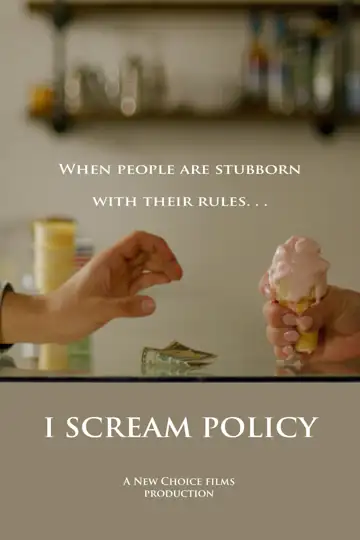 I Scream Policy