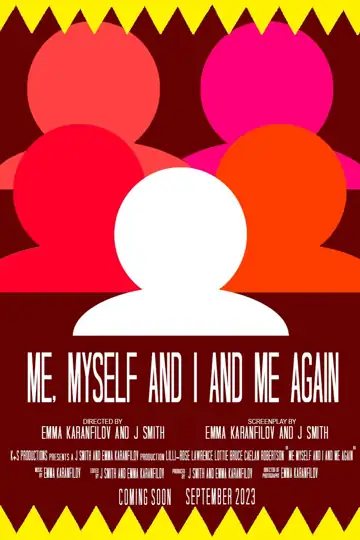Me, Myself and I and Me Again