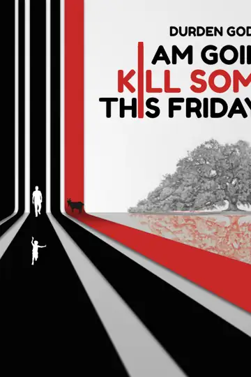 I Am Going to Kill Someone This Friday