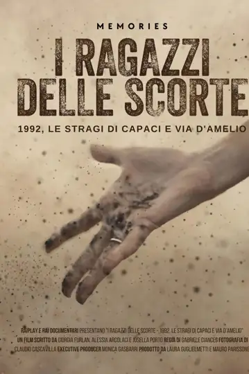 I ragazzi delle scorte. 1992, le stragi di Capaci e via D'Amelio