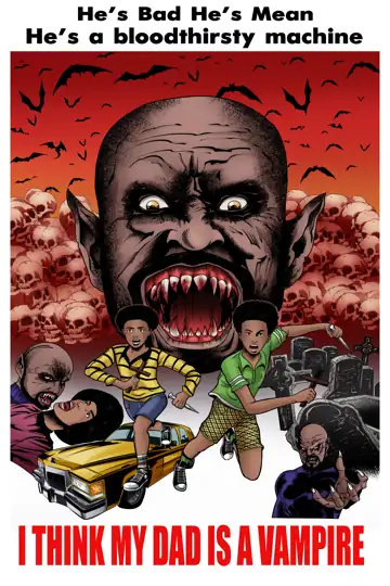 I Think My Dad Is a Vampire