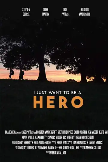 I Just Want to be a Hero