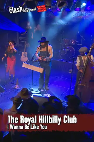 The Royal Hillbilly Club: I Wanna Be Like You (Live)