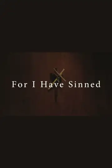 For I Have Sinned