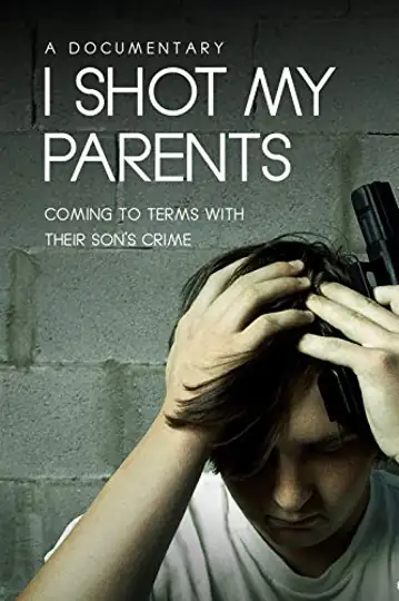 I Shot My Parents