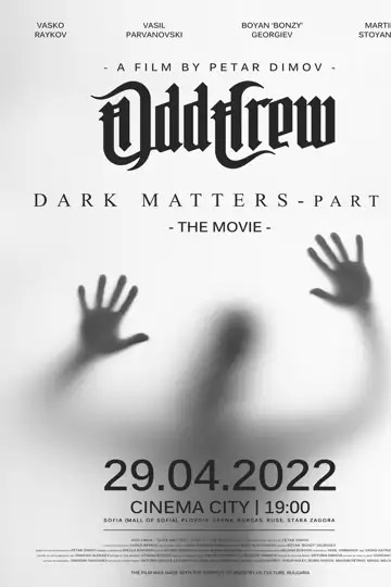 Dark Matters (Part I) - The Movie