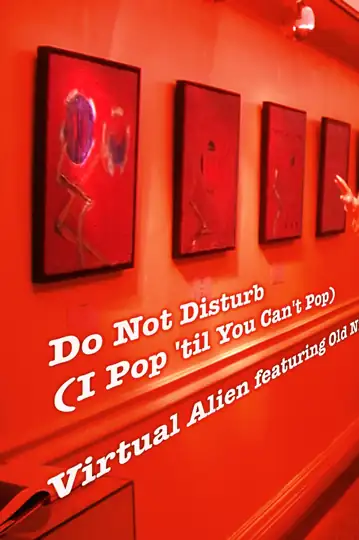 Do Not Disturb: I Pop 'til You Can't Pop