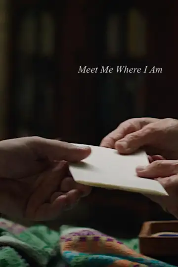 Meet Me Where I Am