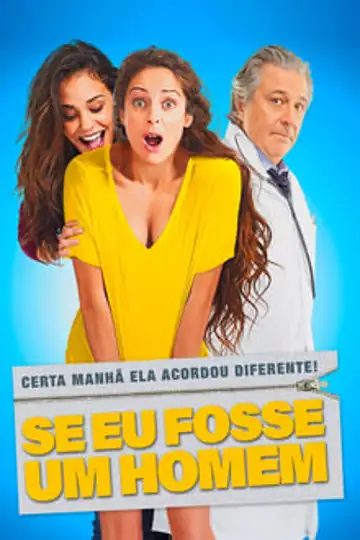 Se Eu Fosse um Homem: Conheça Jeanne, uma mulher recém-divorciada que quer distância dos homens. Um dia, acorda no corpo de um homem! Como lidará com essa nova realidade cômica e inusitada? Venha descobrir nessa comédia!