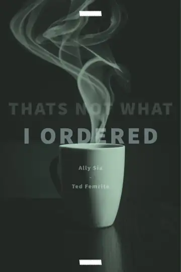 That's Not What I Ordered