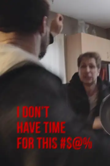 I Don't Have Time for This Sh*t