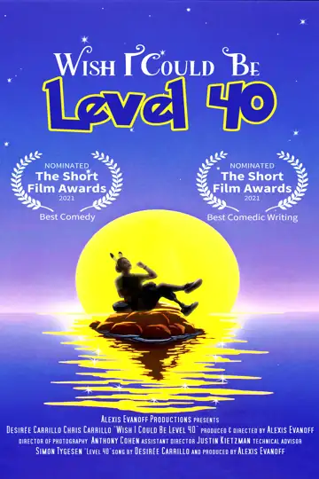 Level 40 (Wish I Could Be)