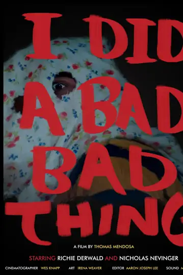 I Did a Bad, Bad Thing