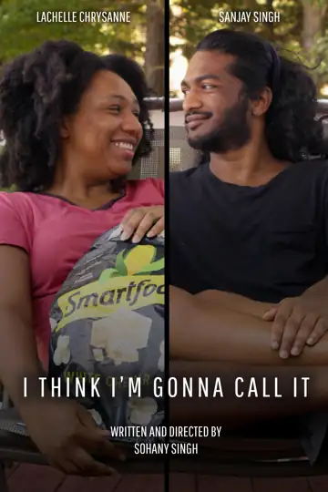 I Think I'm Gonna Call It