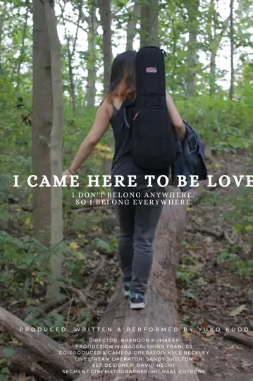 I Came Here to Be Love