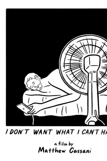 I Don't Want What I Can't Have